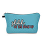 Pouch - Humor Adult, Shhhut The Fuck Up