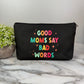 Pouch - Mom, Good Moms Say Bad Words